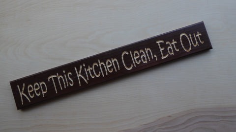Keep This Kitchen Clean, Eat Out